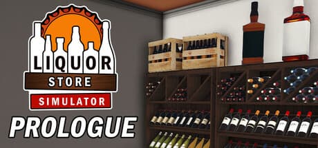 Liquor Store Simulator: Prologue:無料で夢の店を築こう