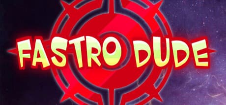 Fastro Dude: Survive a Perilous Alien Planet