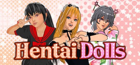 Hentai Dolls：没入感あふれるVRアニメ風Hentaiシミュレーション