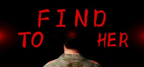 To find her：謎解きと探索に満ちた一人称ミステリーアドベンチャー