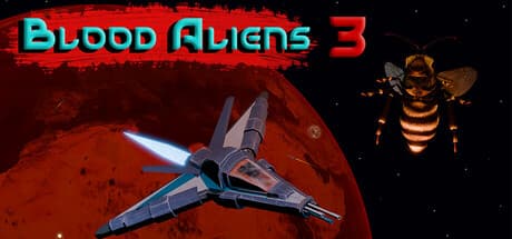 Blood Aliens 3: 弾幕の嵐を解き放て