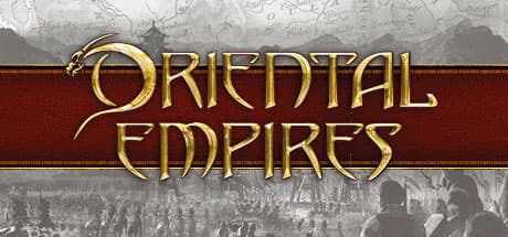 Oriental Empires: Forge an Ancient Chinese Dynasty