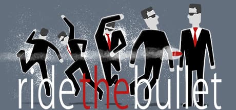 Ride the Bullet：弾丸を操り、犯罪の頂点へ