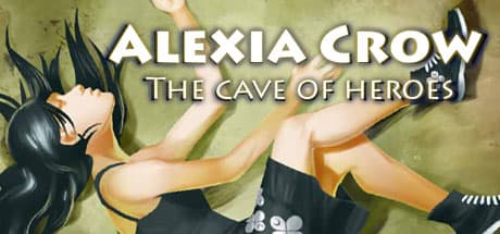 Alexia Crow and the Cave of Heroes: A Puzzle Adventure