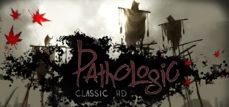 Pathologic Classic HD — カルト的人気サイコロジカルサバイバル