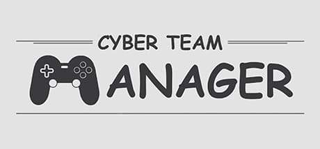 Cyber Team Manager: Build Your Pro Esports Empire