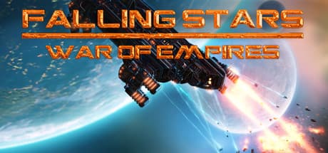 Falling Stars: War of Empires：変化し続ける宇宙を舞台にした戦略シミュレーション
