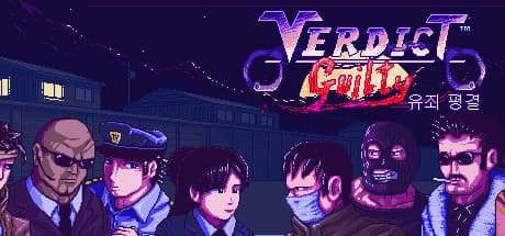 Verdict Guilty — ネオソウルで正義のために戦う