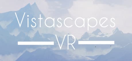 Vistascapes VR: HTC Viveで楽しむ没入型自然体験