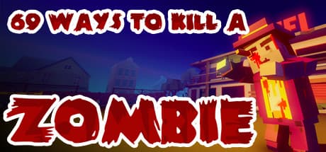 69 Ways to Kill a Zombie:初の本格ウォーキング・シミュレーター・シューター
