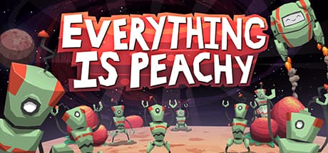 Everything is Peachy: ピーチ燃料ロボットを操る資源収集ゲーム