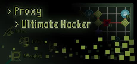 Proxy - Ultimate Hacker — 究極のハッカー体験シミュレーション