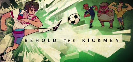 Behold the Kickmen:爆笑必至の不正確フットボールシミュレーション
