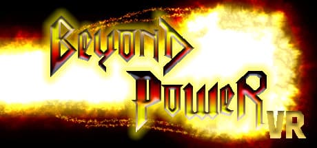 Beyond Power VR：VRで神のごとき力を解き放て