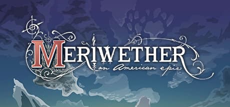 Meriwether: An American Epic — Journey West