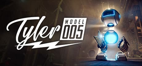 Tyler: Model 005 - Miniature Robot Adventure