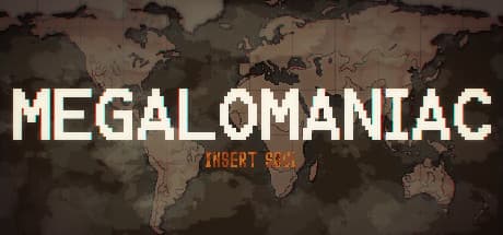 MEGALOMANIAC：リッチ・サヴェージとなり世界を我が物にせよ