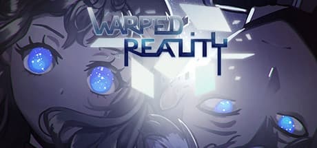 Warped Reality: サイバネティックな夢が悪夢に変わる