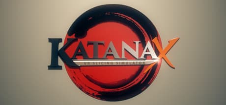 Katana X: VR Sword Simulation Action
