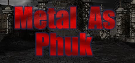 Metal as Phuk: 爆笑必至のメタルコメディRPG