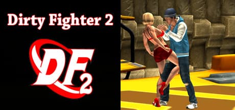 Dirty Fighter 2: Unleash Unrestricted Combat