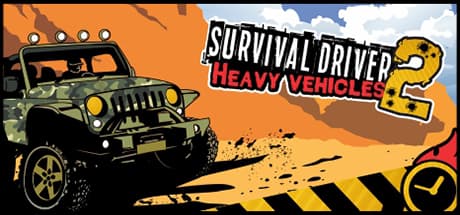 Survival Driver 2: Heavy Vehicles - Master Massive Machines