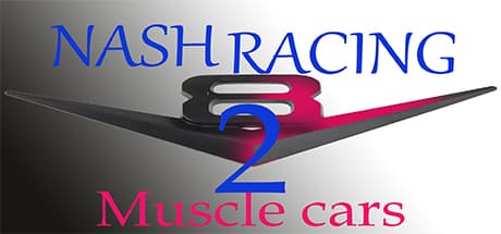 Nash Racing 2: Muscle Cars - V8 Power and Slippery Tracks