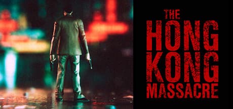 The Hong Kong Massacre: Bullet-Time Action Shooter