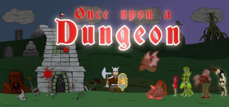 Once upon a Dungeon:挑戦的なローグライクアドベンチャー