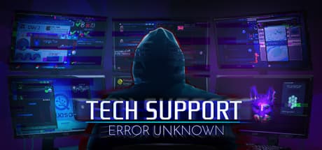 Tech Support: Error Unknown: 自宅からデジタル世界の闇を解き明かすアドベンチャー