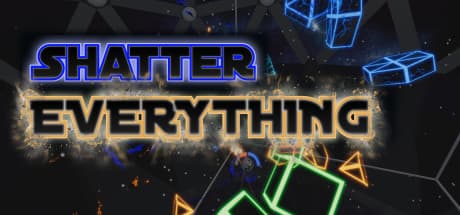 Shatter EVERYTHING (VR): 3Dツインスティックシューター革命