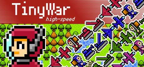 TinyWar high-speed：レトロRTSをハイスピードで制圧せよ！