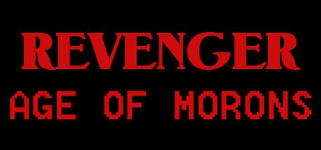 REVENGER: Age of Morons — モロン軍団の侵略に立ち向かえ