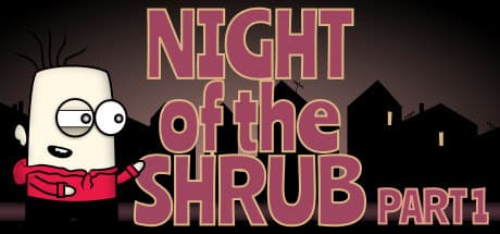 Night of the Shrub Part 1：不気味な10月の冒険