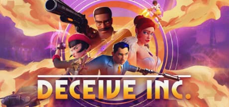 Deceive Inc.: 潜入と欺瞞の諜報術を極めよ