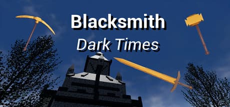 Blacksmith: Dark Times - 暗黒に立ち向かう武器を鍛造せよ