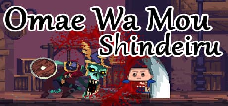 Omae Wa Mou Shindeiru: 瞬殺とミームが交錯するゴアアクション