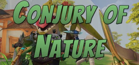 Conjury of Nature:VRで魔法と混沌を極めよう