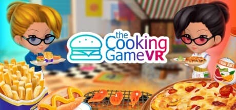 The Cooking Game VR: 究極の料理対決をVRで体験！