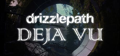Drizzlepath: Deja Vu - 存在と記憶を巡る旅路