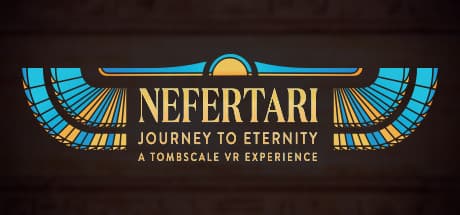 Nefertari: Journey to Eternity - Explore Ancient Egypt's Wonders