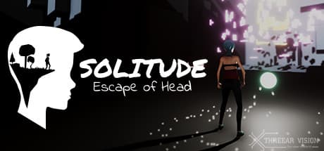 Solitude - Escape of Head — 心を揺さぶる冒険へ