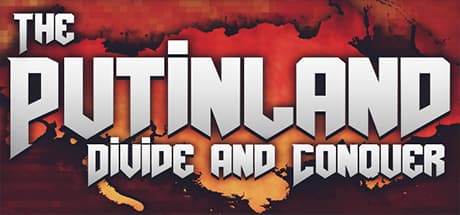 The Putinland: Divide & Conquer - Arnold the Destroyer's Fight Against Demon Putin