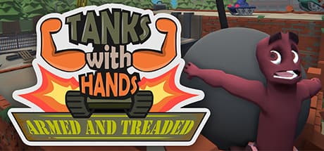 Tanks With Hands: 腕と履帯で激突！物理演算バトロワ