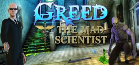 Greed: The Mad Scientist — Uncover a Cure in a Destroyed Lab