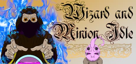 Wizard And Minion Idle: Your Unique RPG Adventure Awaits
