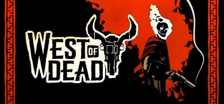 West of Dead: 悪夢の辺獄を駆け抜けるツインスティックシューター