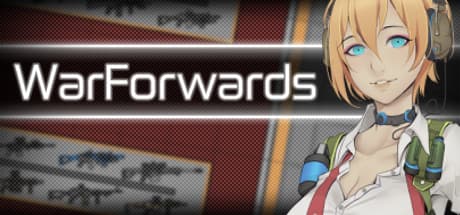 WarForwards:ターン制タクティカルコンバットを極める