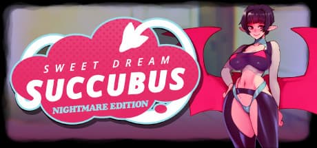 Sweet Dream Succubus - Nightmare Edition: Interactive Visual Novel