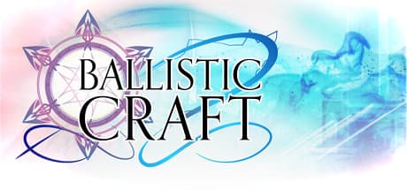 Ballistic Craft: 魔法弾をカスタマイズして戦うアクションアリーナ